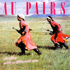 Au Pairs | Playing With A Different Sex | Album