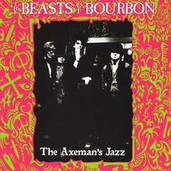 Beasts of Bourbon | The Axeman's Jazz | Album
