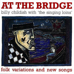 Billy Childish | At The Bridge | Album
