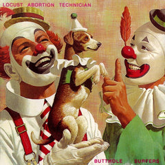 Butthole Surfers | Technicien en avortement chez Locust | Album