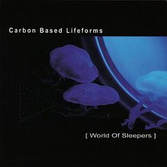 Carbon Based Lifeforms | World of Sleepers | Album
