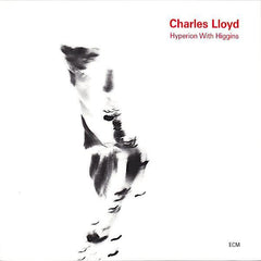 Charles Lloyd | Hyperion With Higgins | Album