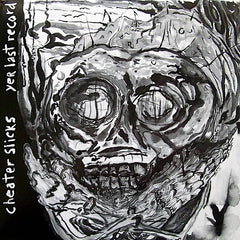 Cheater Slicks | Yer Last Record | Album