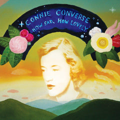 Connie Converse | How Sad, How Lovely | Album