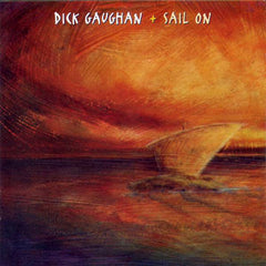 Dick Gaughan | Sail On | Album
