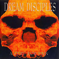 Dream Disciples | A Cure For Pain | Album