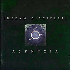 Dream Disciples | Asphyxia | Album