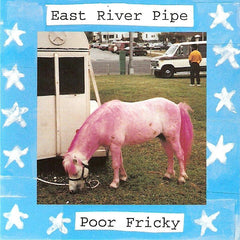 East River Pipe | Poor Fricky | Album