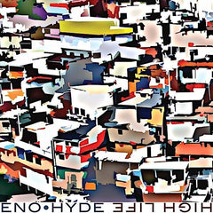 Eno & Hyde | High Life | Album