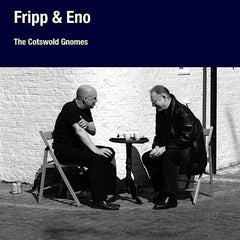 Fripp & Eno | The Cotswold Gnomes | Album