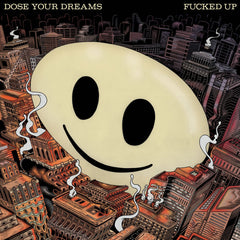 Fucked Up | Dose Your Dreams | Album