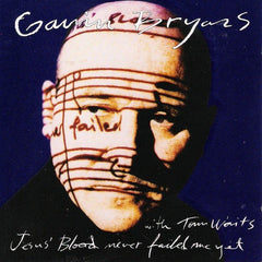 Gavin Bryars | Jesus' Blood Never Failed Me Yet | Album