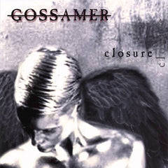 Gossamer | Closure | Album