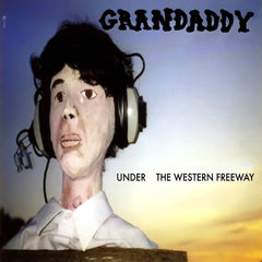 Grandaddy | Under The Western Freeway | Album