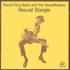 Hound Dog Taylor | Boogie naturel | Album