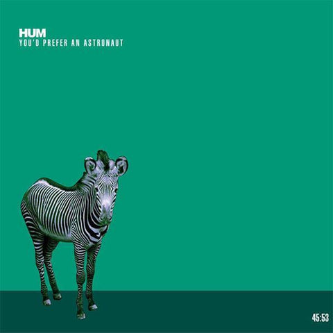 Hum | You'd Prefer an Astronaut | Album-Vinyl