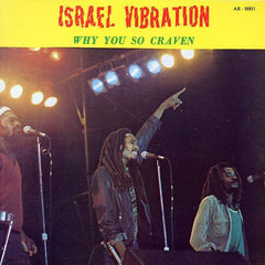 Israel Vibration | Why You So Craven | Album