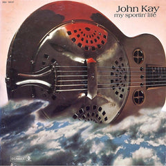 John Kay | My Sportin' Life | Album