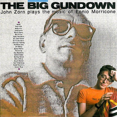 John Zorn | The Big Gundown | Album