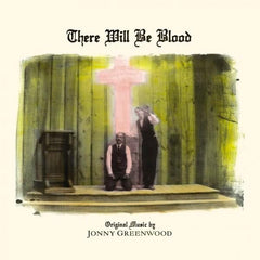 Jonny Greenwood | There Will be Blood (Soundtrack) | Album