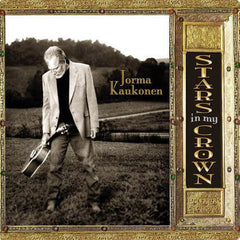 Jorma Kaukonen | Stars In My Crown | Album