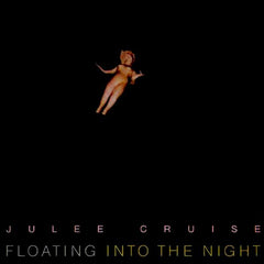 Julee Cruise | Floating Into the Night | Album