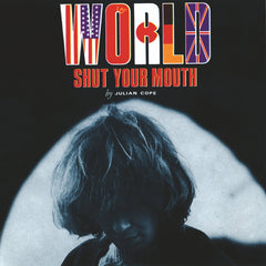 Julian Cope | World Shut Your Mouth | Album