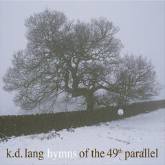 KD Lang | Hymnes du 49e parallèle | Album