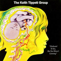 Keith Tippett | Dedicated to You But You Weren't Listening | Album
