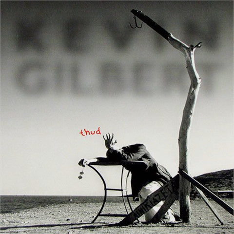 Kevin Gilbert | Thud | Album-Vinyl