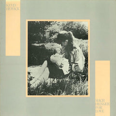Kevin Hewick | Une telle faim d'amour | Album
