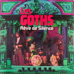 Les Goths | Rêve de silence | Album