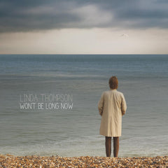 Linda Thompson | Won't be Long Now | Album