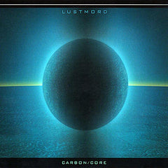 Lustmord | Carbon/Core | Album