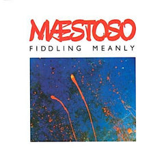 Maestoso | Fiddling Meanly (Live) | Album