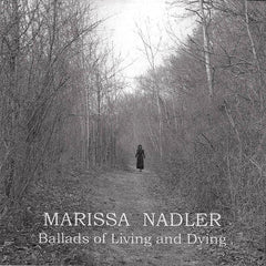 Marissa Nadler | Ballads of Living and Dying | Album