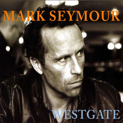 Mark Seymour | Westgate | Album