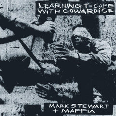 Mark Stewart | Learning to Cope With Cowardice | Album