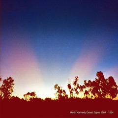 Martin Kennedy | Desert Tapes 1984-1994 (Comp.) | Album