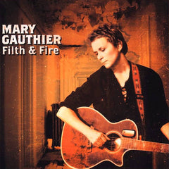 Mary Gauthier | Filth and Fire | Album