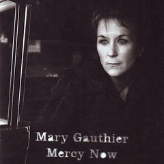 Mary Gauthier | Mercy Now | Album