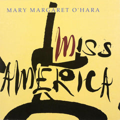 Mary Margaret O'Hara | Miss America | Album
