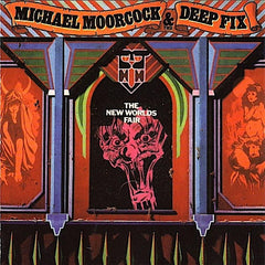 Michael Moorcock et Deep Fix | La nouvelle exposition universelle | Album