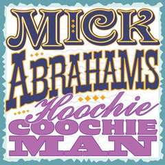 Mick Abrahams | Hoochie Coochie Man (Comp.) | Album