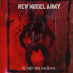 New Model Army | Entre le vin et le sang | Album