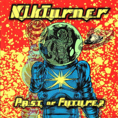 Nik Turner | Past or Future? | Album