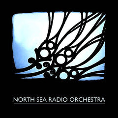 North Sea Radio Orchestra | North Sea Radio Orchestra | Album