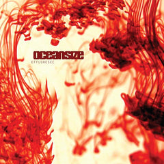 Oceansize | Effloresce | Album