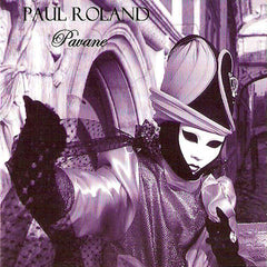 Paul Roland | Pavane | Album