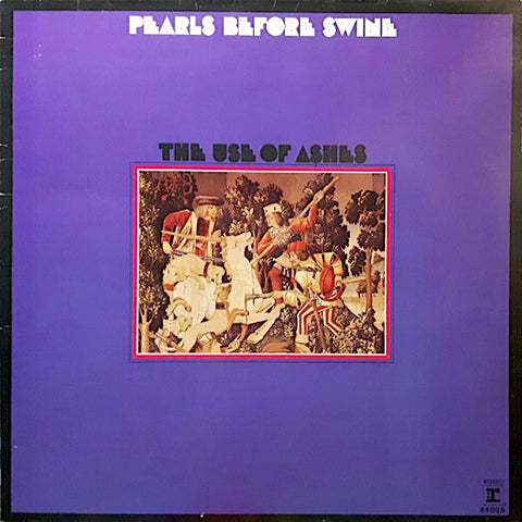 Pearls Before Swine | The Use Of Ashes | Album-Vinyl